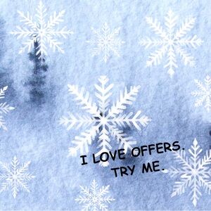 Offers are welcomed and appreciated.